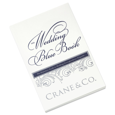 Crane & Co. Wedding Blue Book: The Definitive Guide to Wedding Correspondence Etiquette