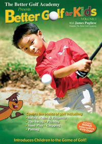 Better Golf For Kids Volume 1 DVD