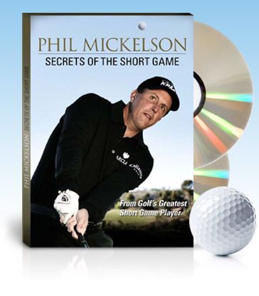 Phil Mickelson's Secrets of the Short Game