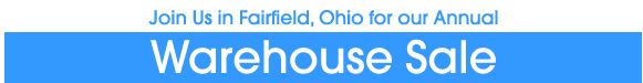 Join us in Fairfield, Ohio for our Annual Warehouse Sale