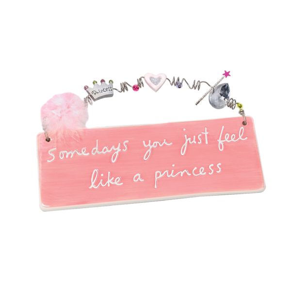 "Feel Like a Princess Plaque"""""
