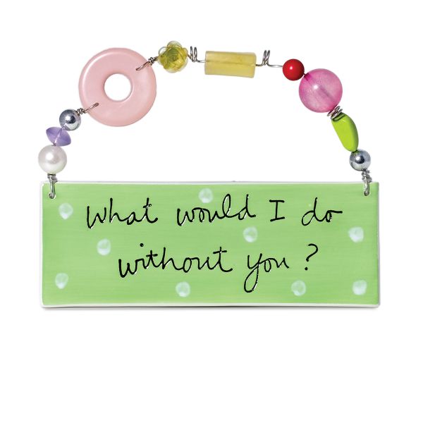 Department 56 Without You Message Plaque
