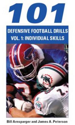 101 Defensive Football Drills: Volume 1