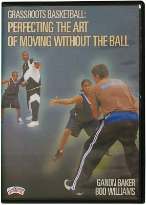 Grassroots Basketball: Perfecting the Art of Moving without the Ball