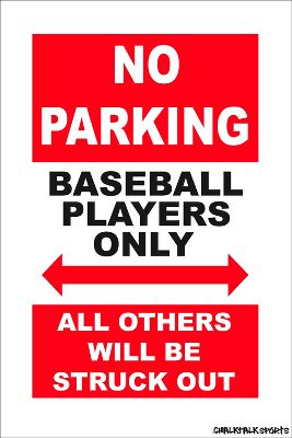 Chalk Talk Baseball ''Players Only'' No Parking Sign - Baseball Home & Baseball Office